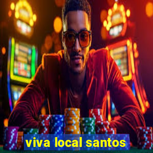 viva local santos